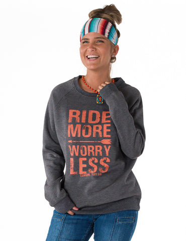 Ride More Worry Less Sweatshirt